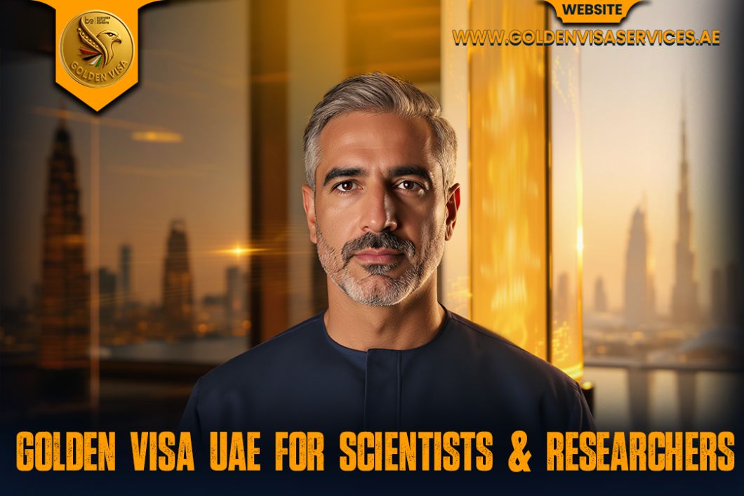 Golden Visa UAE 2025 for Scientists & Researchers