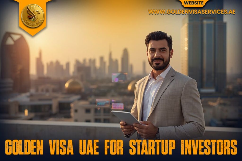 Golden Visa UAE for Startup Investors