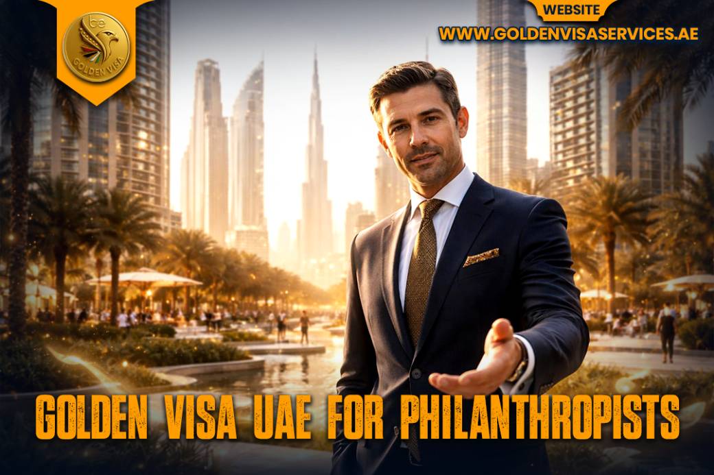 Golden Visa UAE for Philanthropists