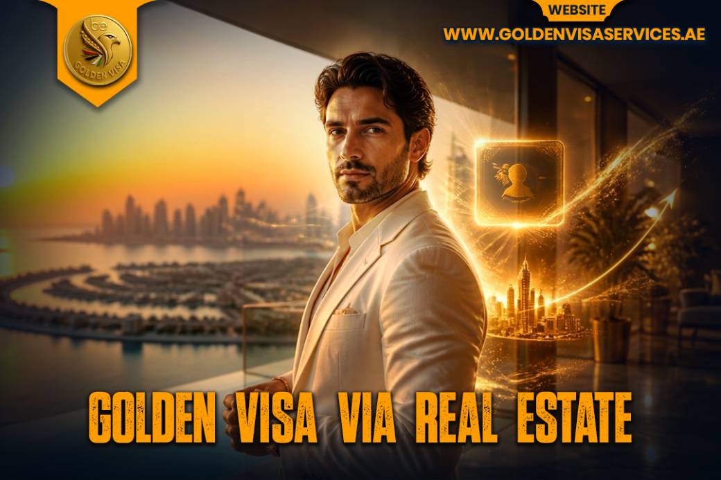 Golden Visa via Real Estate in 2026