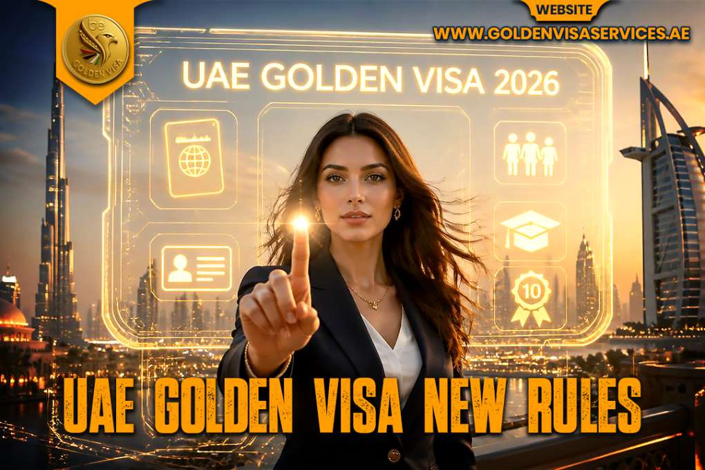 UAE Golden Visa 2026 New Rules and Updates You Need to Know