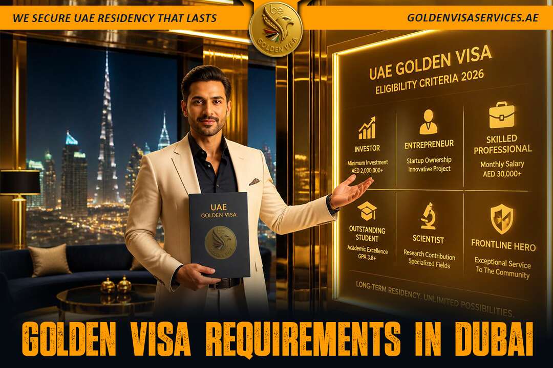 Golden Visa Requirements in Dubai